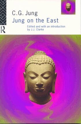 C.G. Jung, John J Clarke, John Clarke - Jung on the East, Häftad