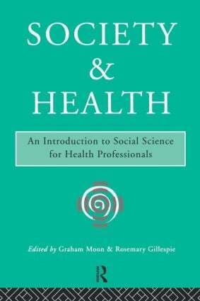 Rosemary Gillespie, Graham Moon - Society and Health, Häftad