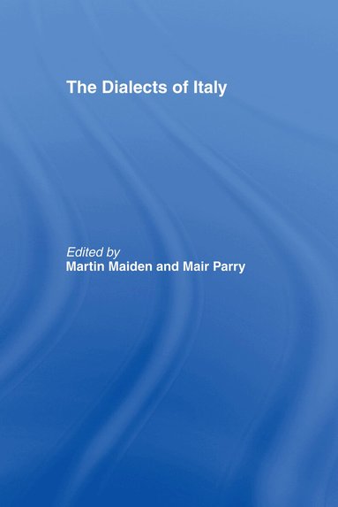 Martin Maiden, Mair Parry - Dialects of Italy, Inbunden