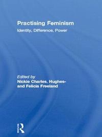 bokomslag Practising Feminism