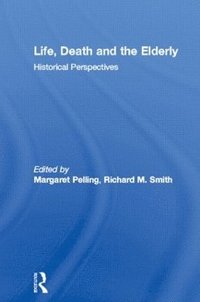 bokomslag Life, Death and the Elderly