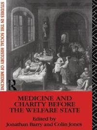 bokomslag Medicine and Charity Before the Welfare State