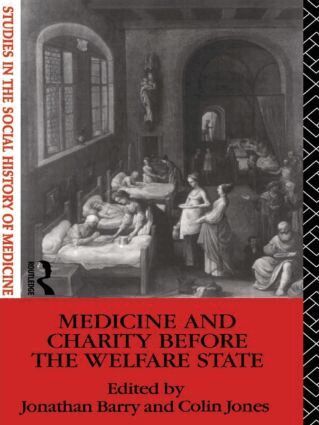 Jonathan Barry, Colin Jones - Medicine and Charity Before the Welfare State, Häftad