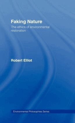 Robert Elliot - Faking Nature, Inbunden