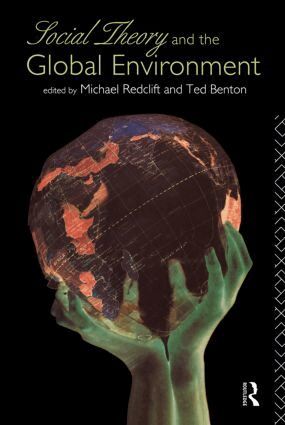 Ted Benton, Michael Redclift - Social Theory and the Global Environment, Häftad