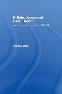 bokomslag Britain, Japan and Pearl Harbour