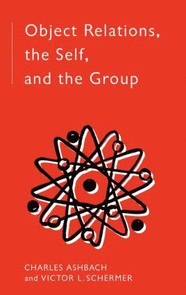 bokomslag Object Relations, The Self and the Group