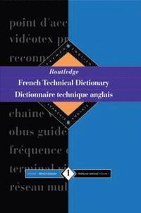 bokomslag Routledge French Technical Dictionary Dictionnaire technique anglais