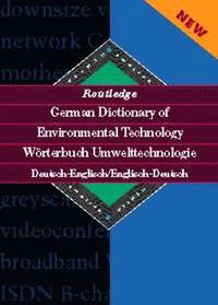bokomslag Routledge German Dictionary of Environmental Technology: German-English/English-German