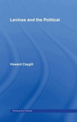 Howard Caygill - Levinas and the Political, Inbunden