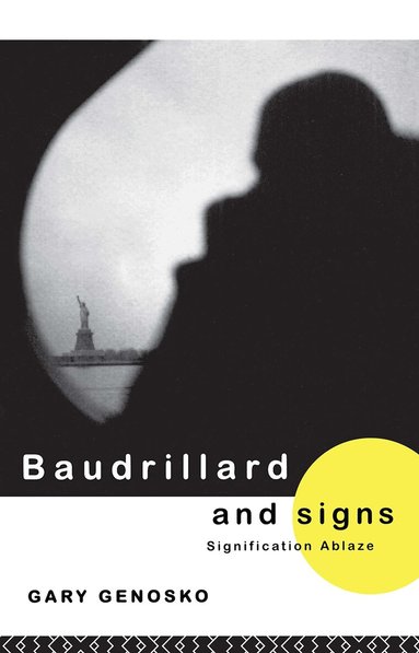 Gary Genosko - Baudrillard and Signs, Häftad