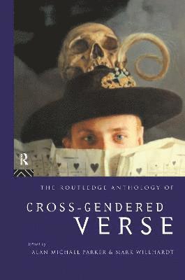 The Routledge Anthology of Cross-Gendered Verse 1
