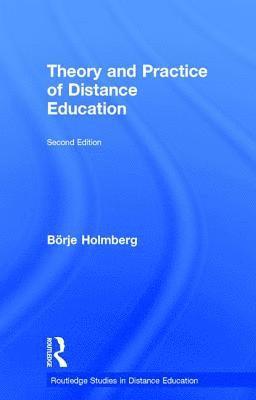 Borje Holmberg - Theory and Practice of Distance Education, Inbunden