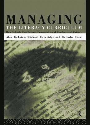 Michael Beveridge, Malcolm Reed, Alec Webster - Managing the Literacy Curriculum, Häftad