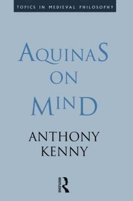 Sir Anthony Kenny, Anthony Kenny - Aquinas on Mind, Häftad
