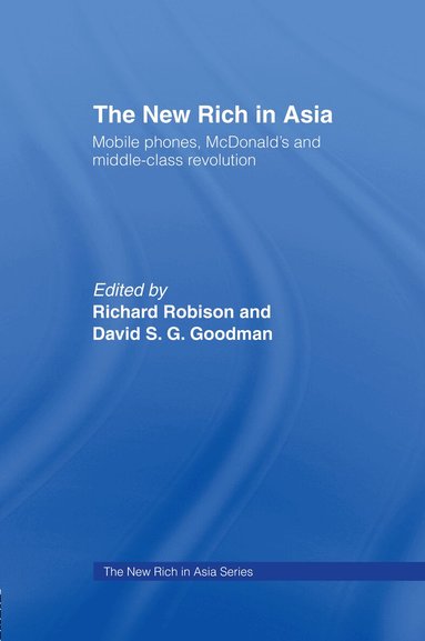 David Goodman, Richard Robison - New Rich in Asia, Inbunden