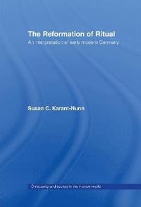 bokomslag The Reformation of Ritual