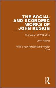 Peter J. Cain, John Ruskin - Social and Economic Works of John Ruskin, Inbunden