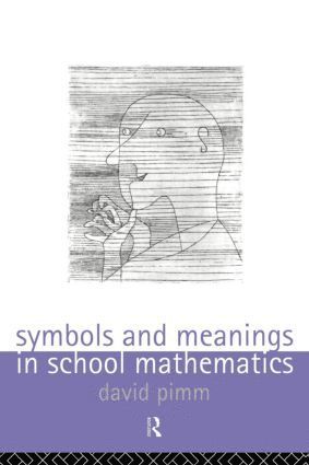 bokomslag Symbols and Meanings in School Mathematics