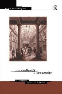 bokomslag The Badlands of Modernity