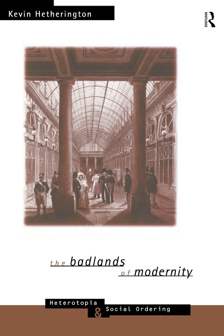 Kevin Hetherington - Badlands of Modernity, Häftad