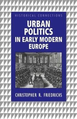 Urban Politics in Early Modern Europe 1