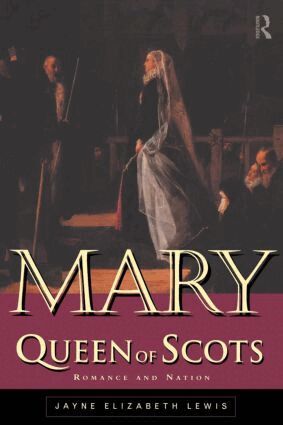 Jayne Lewis - Mary Queen of Scots, Häftad