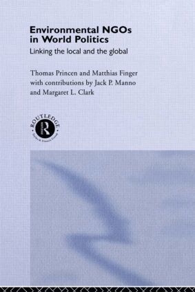 Matthias Finger, Thomas Princen - Environmental NGOs in World Politics, Inbunden