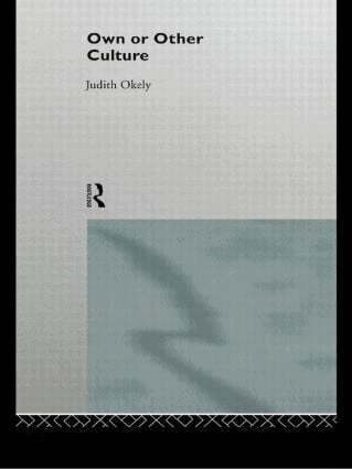 Judith Okely - Own or Other Culture, Häftad