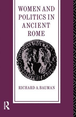 Women and Politics in Ancient Rome 1