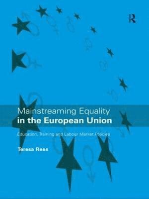 Mainstreaming Equality in the European Union 1