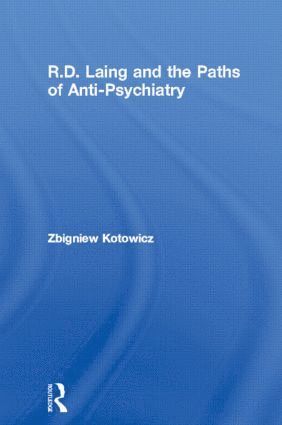 Zbigniew Kotowicz - R.D. Laing and the Paths of Anti-Psychiatry, Häftad