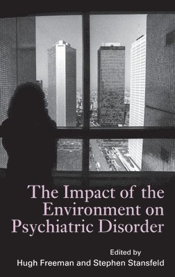 bokomslag The Impact of the Environment on Psychiatric Disorder