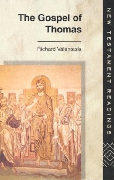 Richard Valantasis - Gospel of Thomas, Häftad