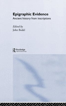 John Bodel - Epigraphic Evidence, Inbunden