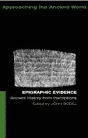 John Bodel - Epigraphic Evidence, Häftad