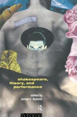 Shakespeare, Theory and Performance 1