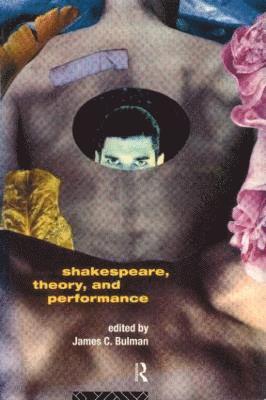 bokomslag Shakespeare, Theory and Performance