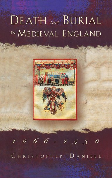 bokomslag Death and Burial in Medieval England 1066-1550