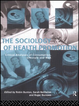 Robin Bunton, Roger Burrows, Sarah Nettleton - Sociology of Health Promotion, Häftad