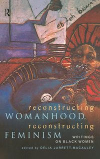 bokomslag Reconstructing Womanhood, Reconstructing Feminism