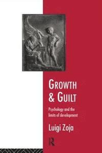 bokomslag Growth and Guilt