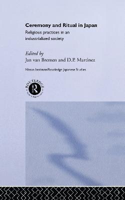 D. P. Martinez, Jan Van Bremen - Ceremony and Ritual in Japan, Inbunden