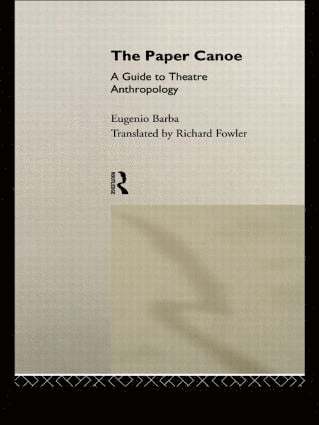 Eugenio Barba - Paper Canoe, Häftad