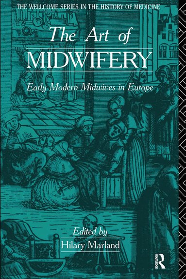 Hilary Marland - Art of Midwifery, Häftad