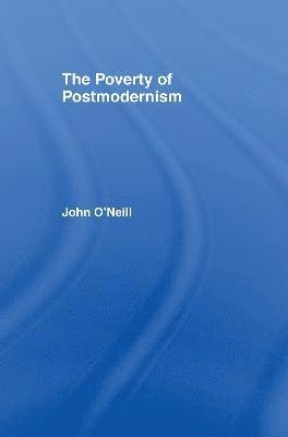 bokomslag The Poverty of Postmodernism