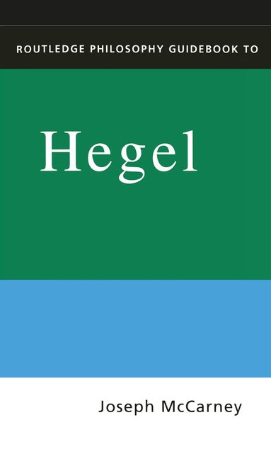 Joseph Mccarney - Routledge Philosophy Guidebook to Hegel on History, Inbunden