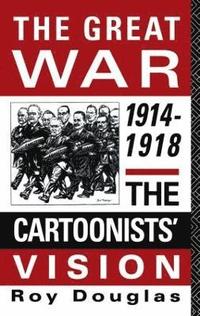 bokomslag The Great War, 1914-1918