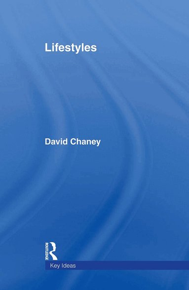 David Chaney - Lifestyles, Inbunden