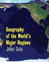 bokomslag Geography of the World's Major Regions